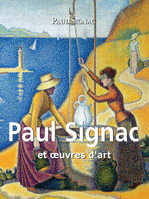 cover image of Paul Signac et œuvres d'art